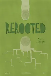 Poster to the movie "ReRooted" #691585