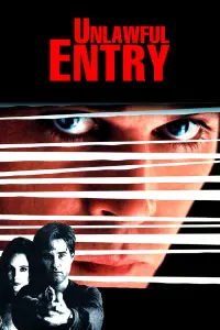 Poster to the movie "Unlawful Entry" #145825