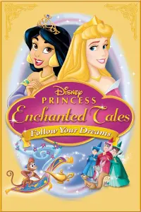 Poster to the movie "Disney Princess Enchanted Tales: Follow Your Dreams" #356472