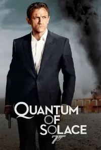 Poster to the movie "Quantum of Solace" #487699