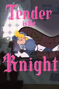 Poster to the movie "Tender Is The Knight" #504998