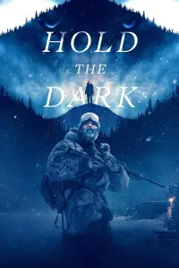 Poster to the movie "Hold the Dark" #136212