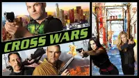 Backdrop to the movie "Cross Wars" #554678