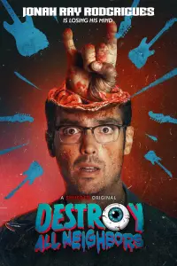 Poster to the movie "Destroy All Neighbors" #195013