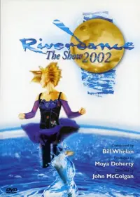 Poster to the movie "Riverdance: The Show" #664686