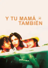 Poster to the movie "Y Tu Mamá También" #519478