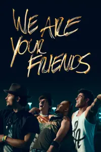 Poster to the movie "We Are Your Friends" #105402