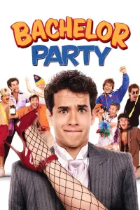 Poster to the movie "Bachelor Party" #327903