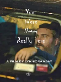 Poster to the movie "You Were Never Really Here" #552018