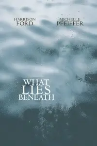 Poster to the movie "What Lies Beneath" #73564