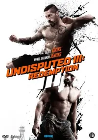 Poster to the movie "Undisputed III: Redemption" #208175