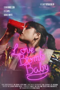 Poster to the movie "Love Bomb Baby" #200264