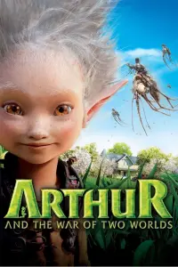 Poster to the movie "Arthur 3: The War of the Two Worlds" #114976