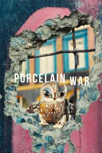 Poster to the movie "Porcelain War" #198176