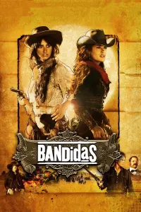 Poster to the movie "Bandidas" #138417