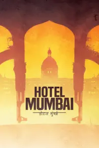 Poster to the movie "Hotel Mumbai" #105973