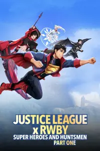 Poster to the movie "Justice League x RWBY: Super Heroes & Huntsmen, Part One" #105616