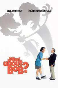 Poster to the movie "What About Bob?" #258632