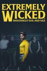 Poster to the movie "Extremely Wicked, Shockingly Evil and Vile" #86130