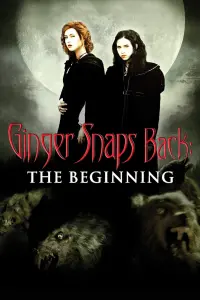 Poster to the movie "Ginger Snaps Back: The Beginning" #156965