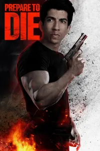 Poster to the movie "Prepare to Die" #366960