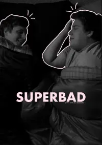 Poster to the movie "Superbad" #630750