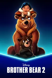 Poster to the movie "Brother Bear 2" #323528