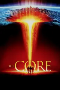 Poster to the movie "The Core" #321663