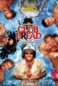 Poster to the movie "Club Dread" #356829