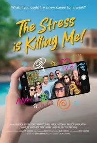 Poster to the movie "The Stress Is Killing Me" #685503