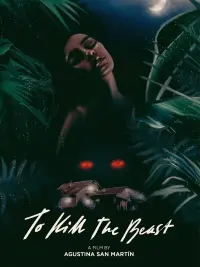 Poster to the movie "To Kill the Beast" #146717