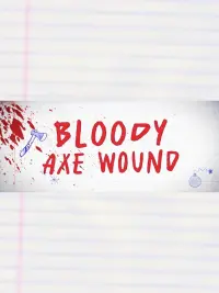 Bloody Axe Wound