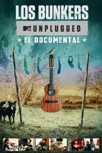 Poster to the movie "Los Bunkers - MTV Unplugged: The Documentary" #701812