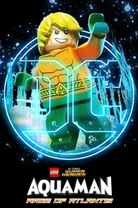 Poster to the movie "LEGO DC Super Heroes - Aquaman: Rage Of Atlantis" #552573