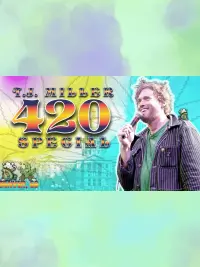 Poster to the movie "T.J. Miller 420 Special" #460670