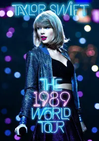 Poster to the movie "Taylor Swift: The 1989 World Tour - Live" #152079