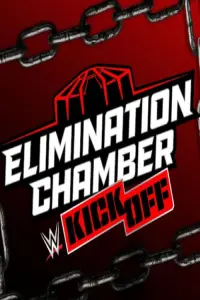 Poster to the movie "WWE Elimination Chamber 2025 Kickoff" #701137