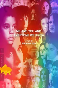 Poster to the movie "Me and You and Everyone We Know" #249935