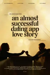 Poster to the movie "An Almost Successful Dating App Love Story" #668693