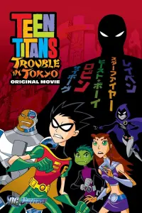 Poster to the movie "Teen Titans: Trouble in Tokyo" #7638