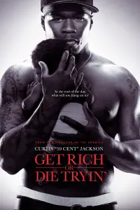 Poster to the movie "Get Rich or Die Tryin