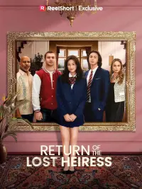 Poster to the movie "The Return of the Lost Heiress" #553059