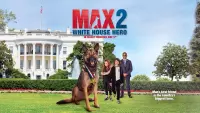 Backdrop to the movie "Max 2: White House Hero" #345888