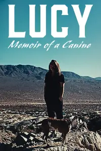 Poster to the movie "Lucy: Memoir Of A Canine" #620064