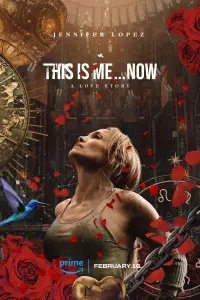 Poster to the movie "This Is Me… Now: A Love Story" #366129