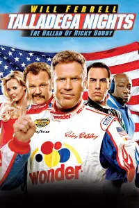 Poster to the movie "Talladega Nights: The Ballad of Ricky Bobby" #82913