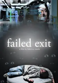 Poster to the movie "Failed Exit" #574635