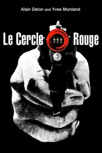 Poster to the movie "Le Cercle Rouge" #147956