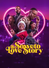 Poster to the movie "A Soweto Love Story" #366114