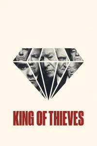 Poster to the movie "King of Thieves" #132118